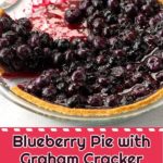 Blueberry Pie with Graham Cracker Crust