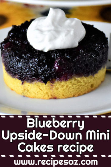 Blueberry Upside-Down Mini Cakes recipe - Recipes A to Z