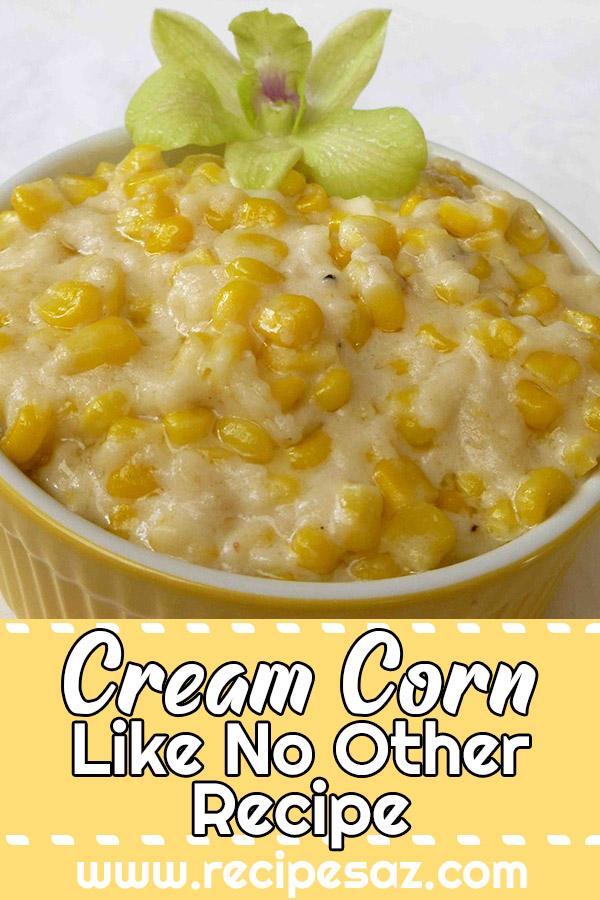 Cream Corn Like No Other Recipe