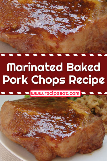 Marinated Baked Pork Chops - Recipes A to Z