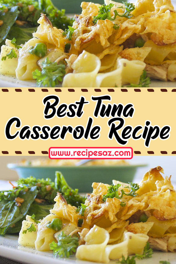 Best Tuna Casserole Recipe