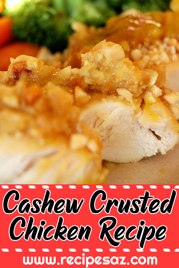 Cashew Crusted Chicken Recipe