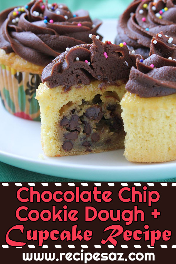Chocolate Chip Cookie Dough + Cupcake Recipe