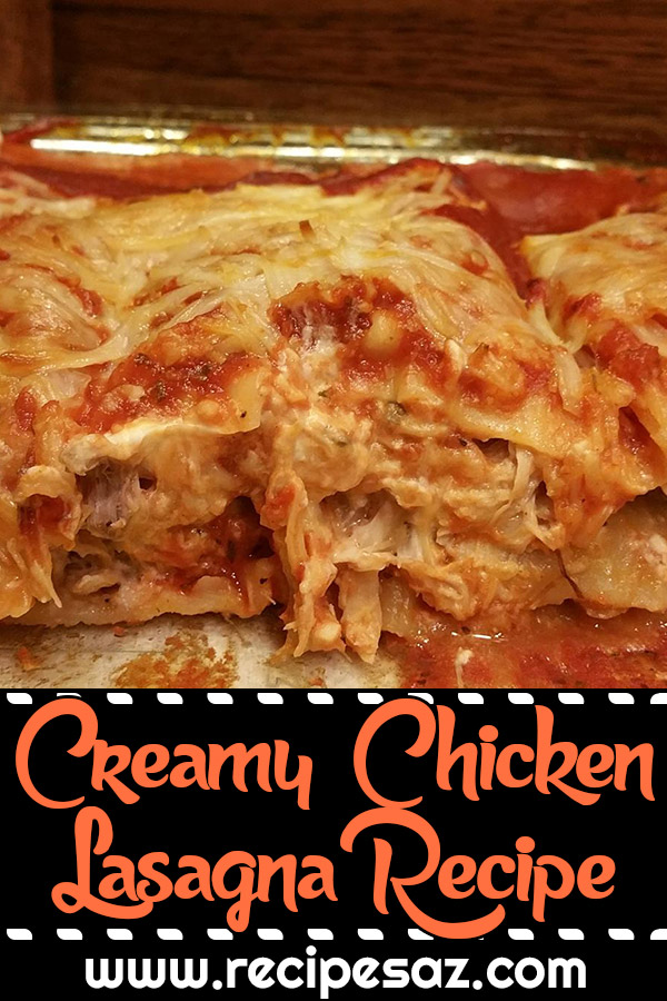 Creamy Chicken Lasagna Recipe