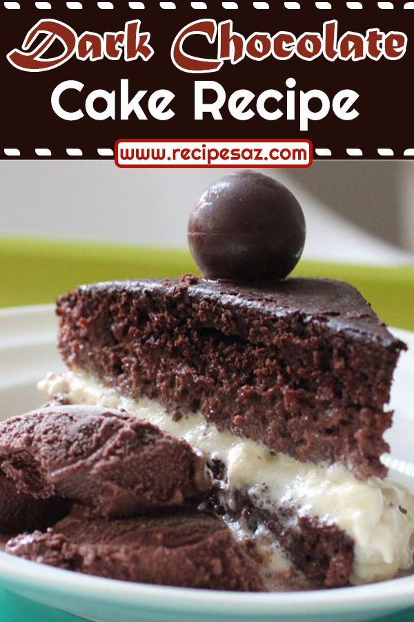  Dark Chocolate Cake Recipe