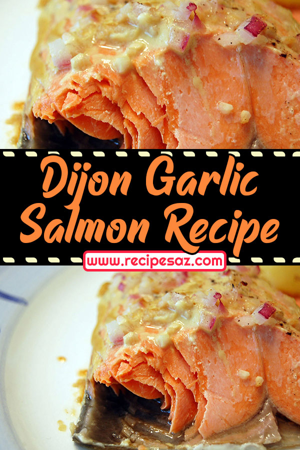 Dijon Garlic Salmon Recipe