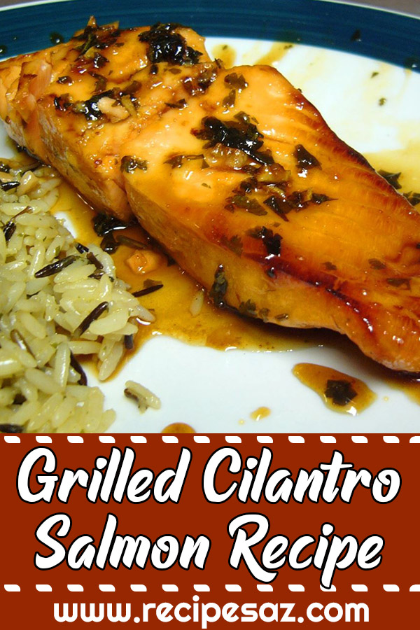 Grilled Cilantro Salmon Recipe