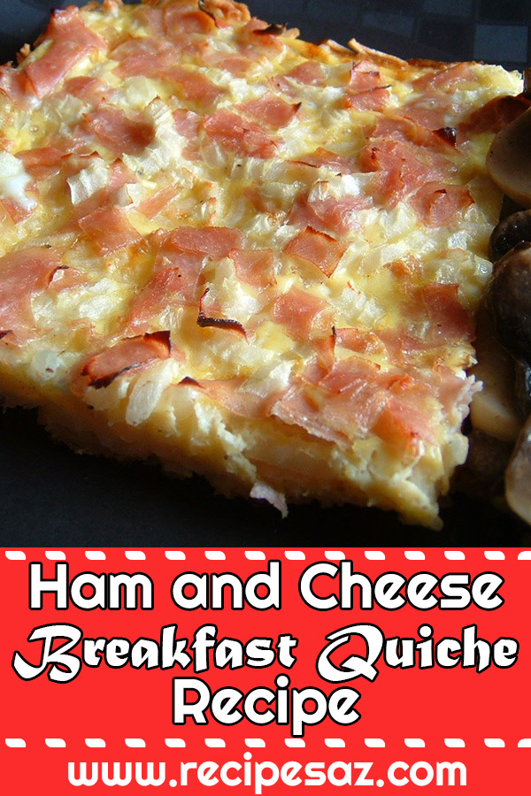 Ham and Cheese Breakfast Quiche Recipe