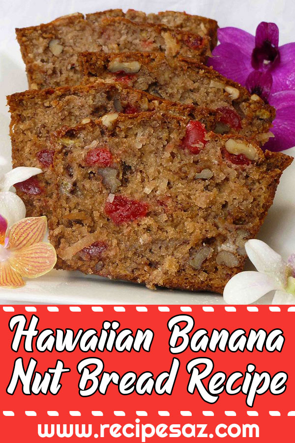 Hawaiian Banana Nut Bread Recipe
