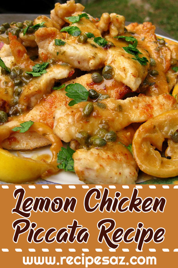 Lemon Chicken Piccata Recipe - Recipes A to Z