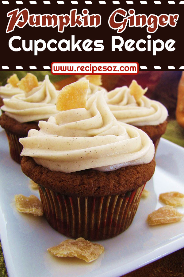 Pumpkin Ginger Cupcakes Recipe