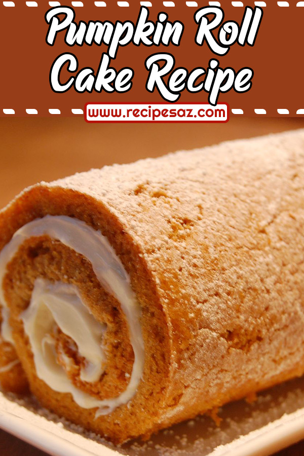 Pumpkin Roll Cake Recipe