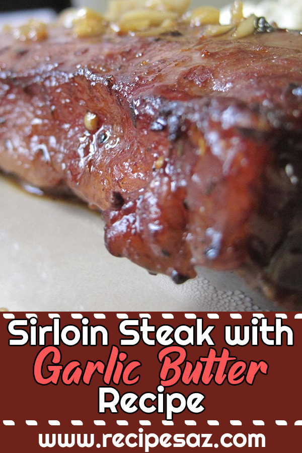 Sirloin Steak with Garlic Butter Recipe