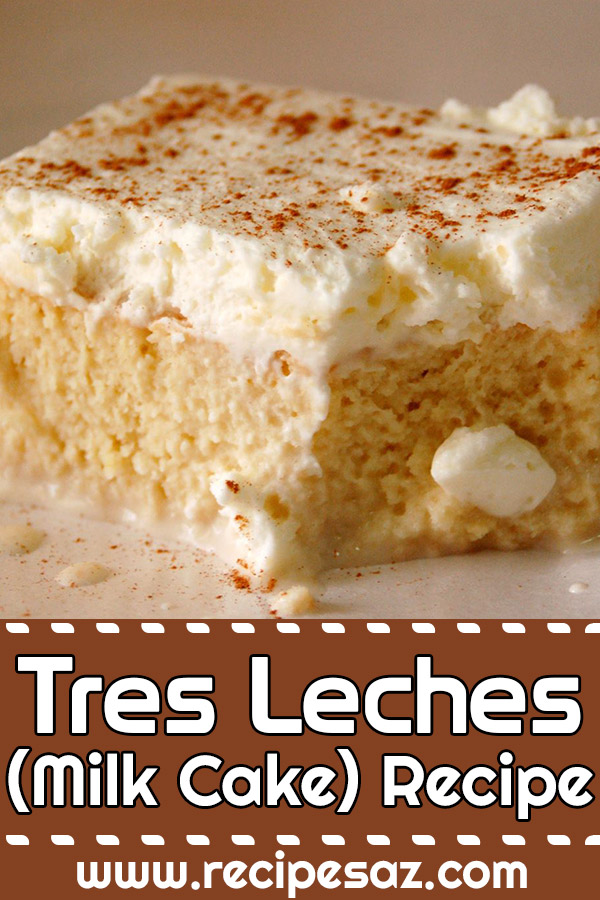 Tres Leches (Milk Cake) Recipe