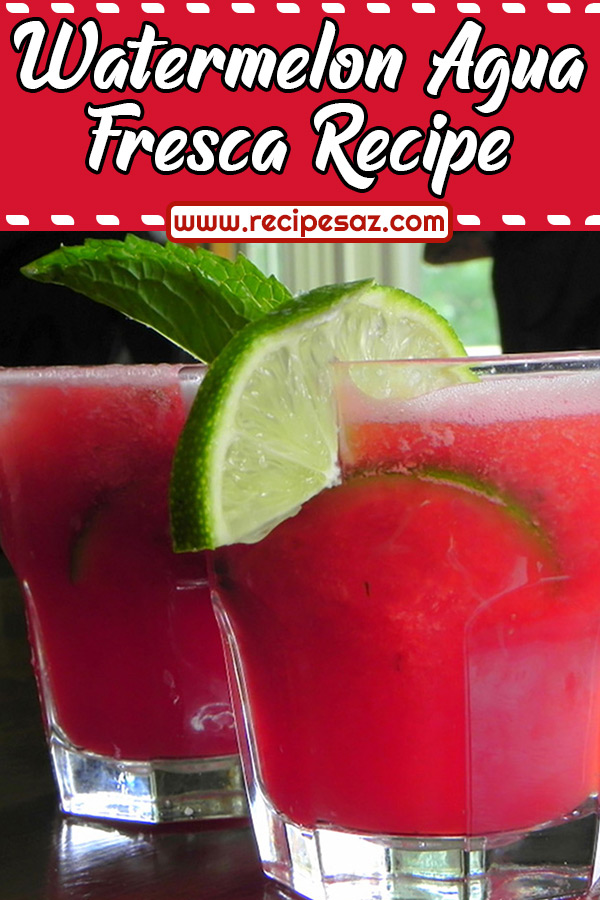 Watermelon Agua Fresca Recipe
