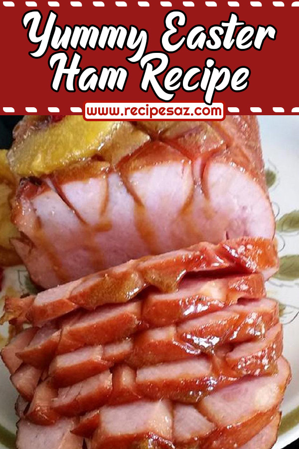 Yummy Easter Ham Recipe