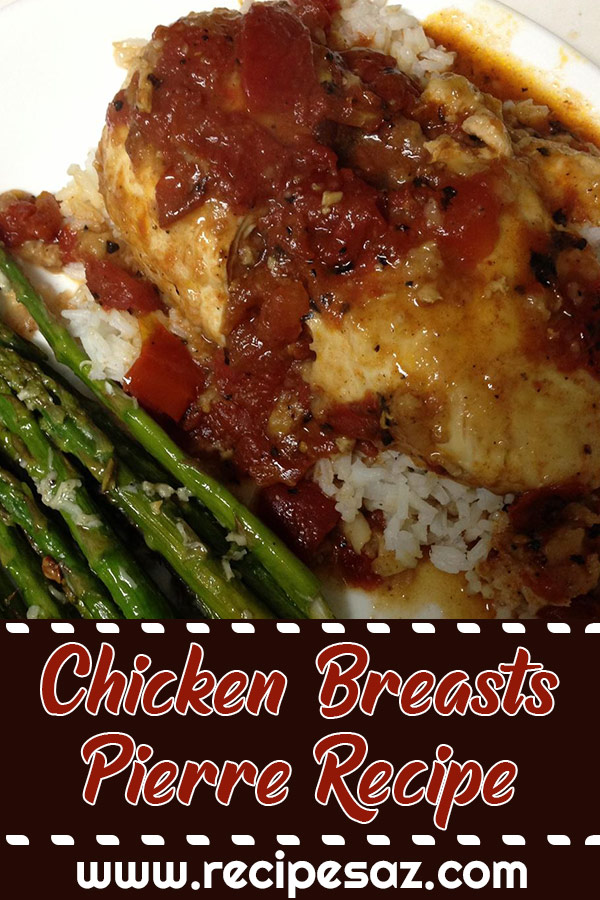 Chicken Breasts Pierre Recipe