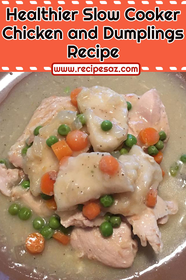 Healthier Slow Cooker Chicken and Dumplings Recipe