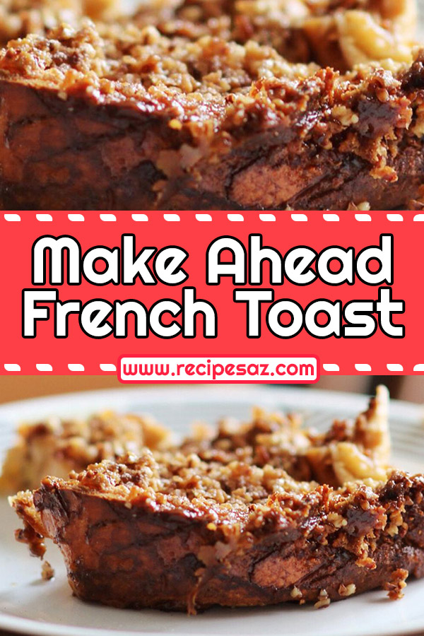 Make Ahead French Toast Recipe