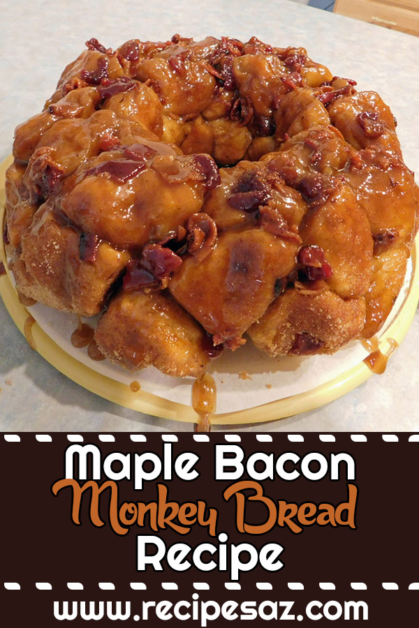 Maple Bacon Monkey Bread Recipe