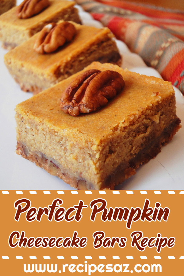 Perfect Pumpkin Cheesecake Bars Recipe
