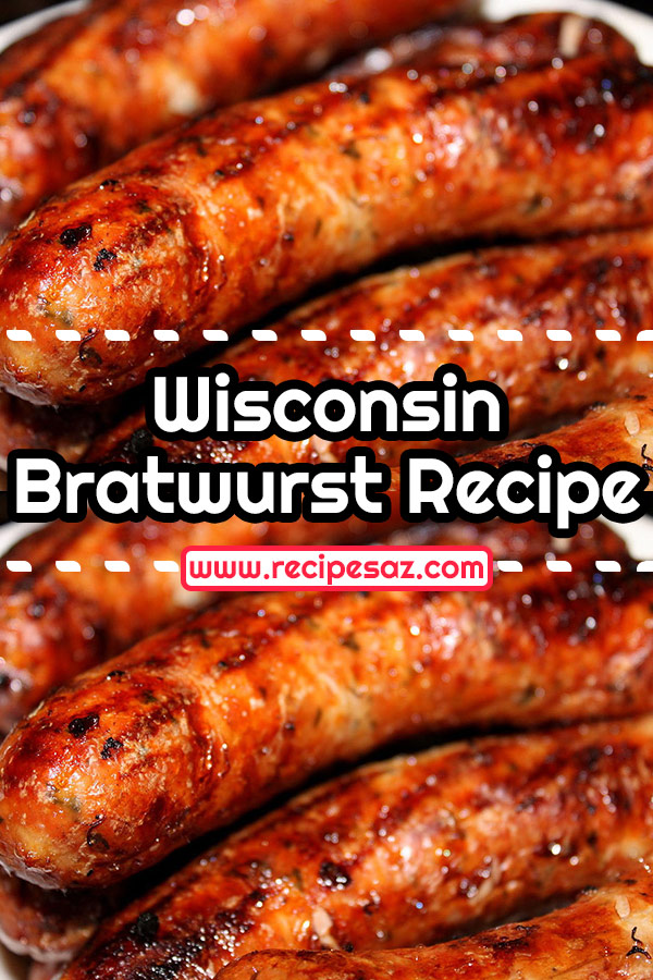 Wisconsin Bratwurst Recipe