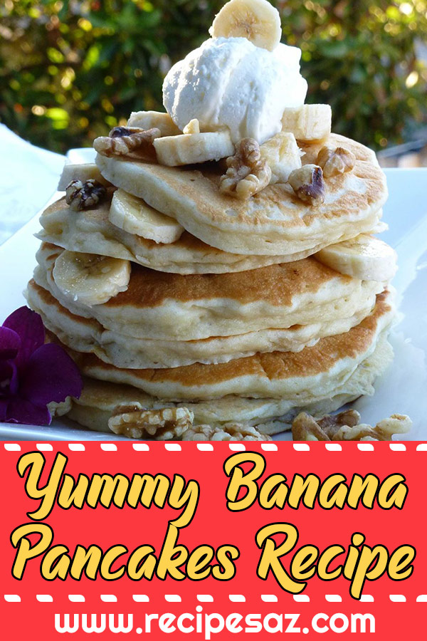 Yummy Banana Pancakes Recipe