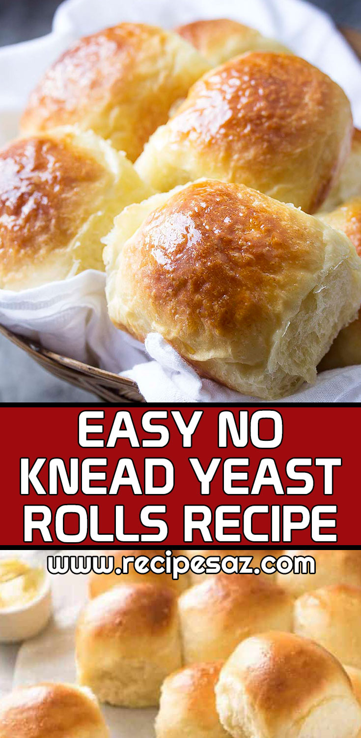 Easy No Knead Yeast Rolls