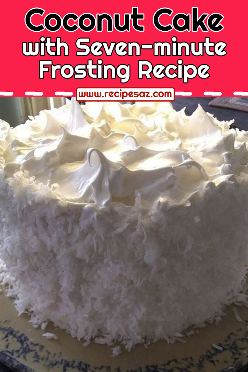 Coconut Cake with Seven-minute Frosting Recipe