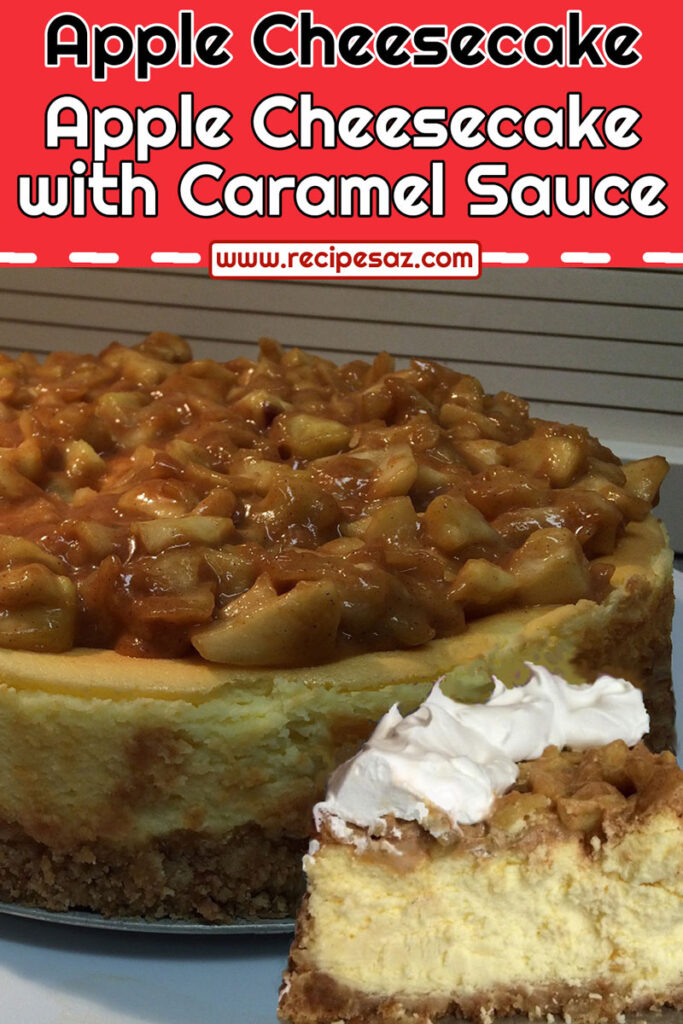 Apple Cheesecake with Caramel Sauce Recipe