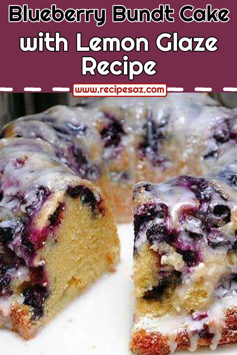 Blueberry Bundt Cake with Lemon Glaze Recipe