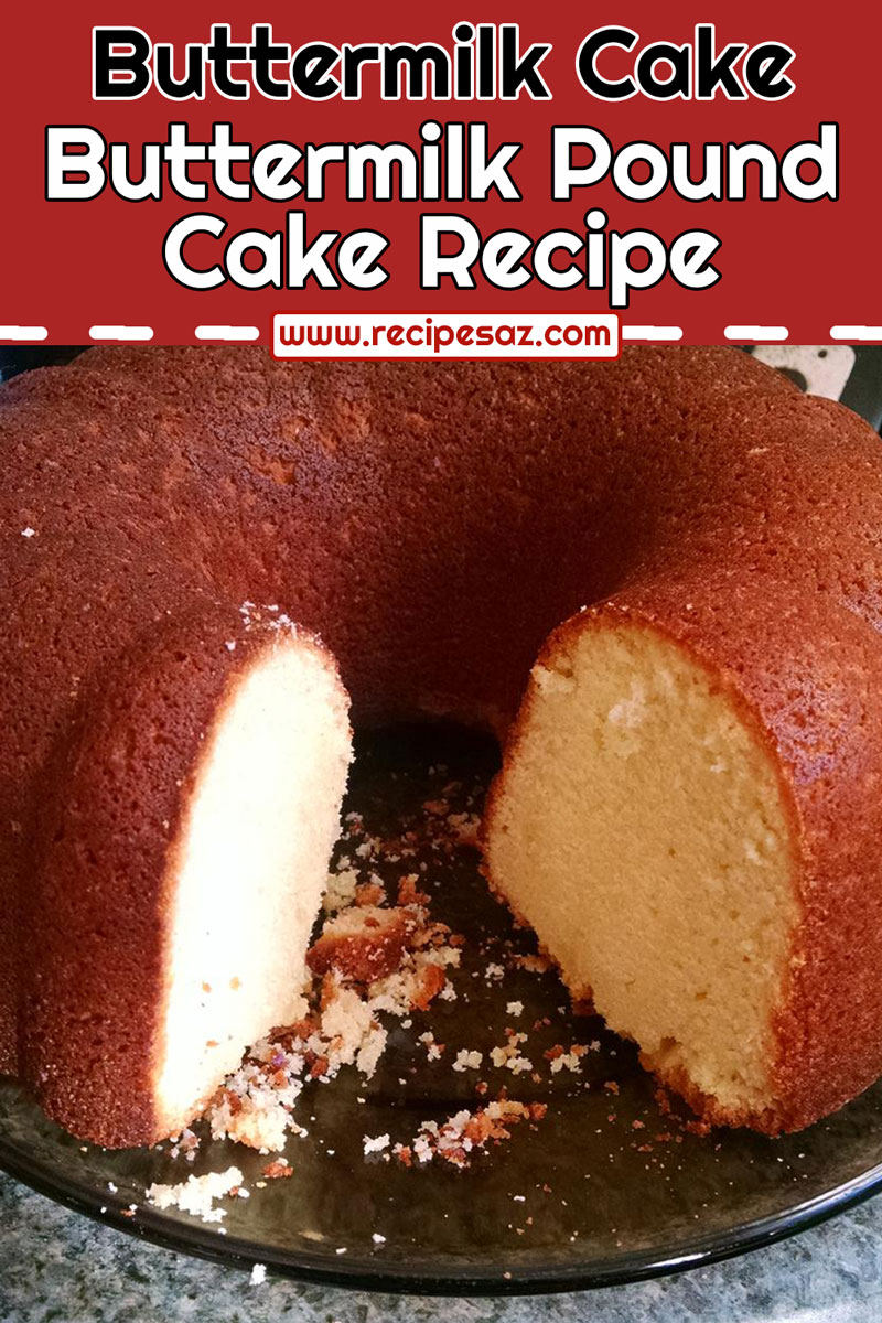 Buttermilk Pound Cake Recipe