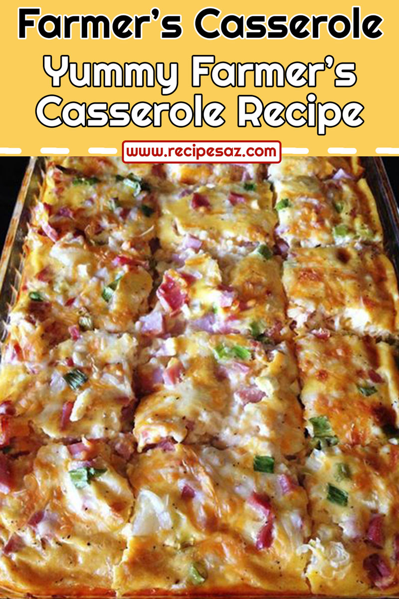 Farmer’s Casserole Recipe