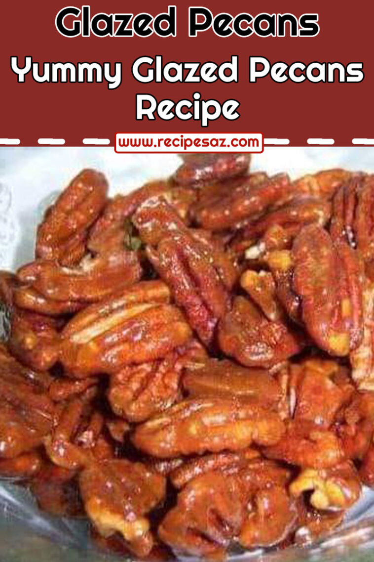 Glazed Pecans Recipe Page 2 of 2 Recipes A to Z