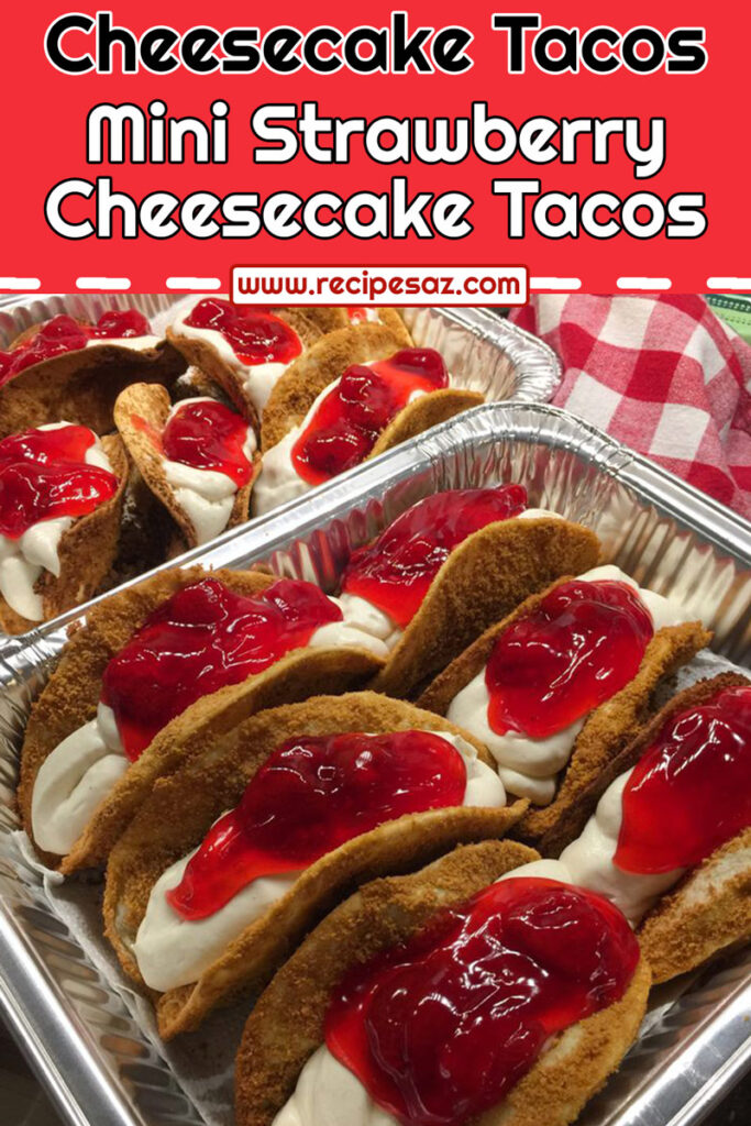 Mini Strawberry Cheesecake Tacos Recipe