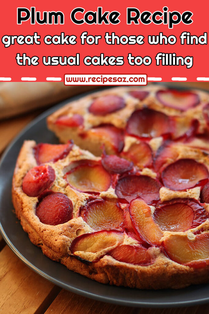 Plum Cake Recipe