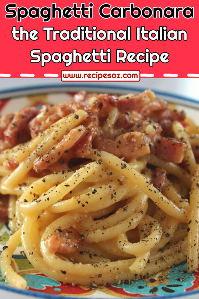 Spaghetti alla Carbonara: the Traditional Italian Recipe