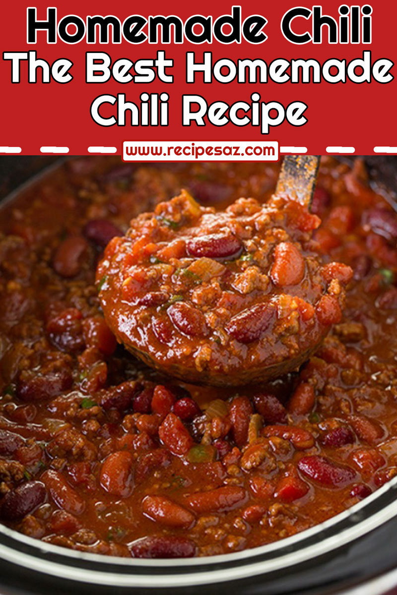 The Best Homemade Chili Recipe