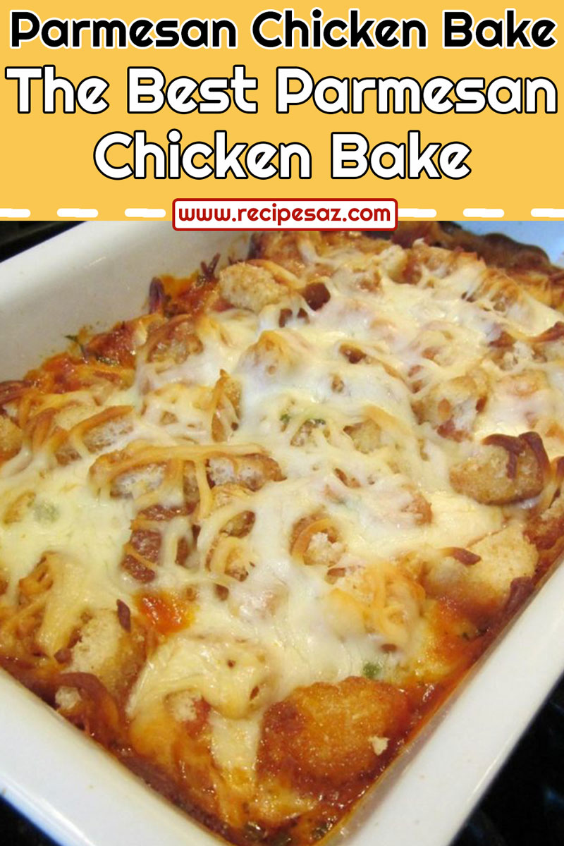 The Best Parmesan Chicken Bake Recipe