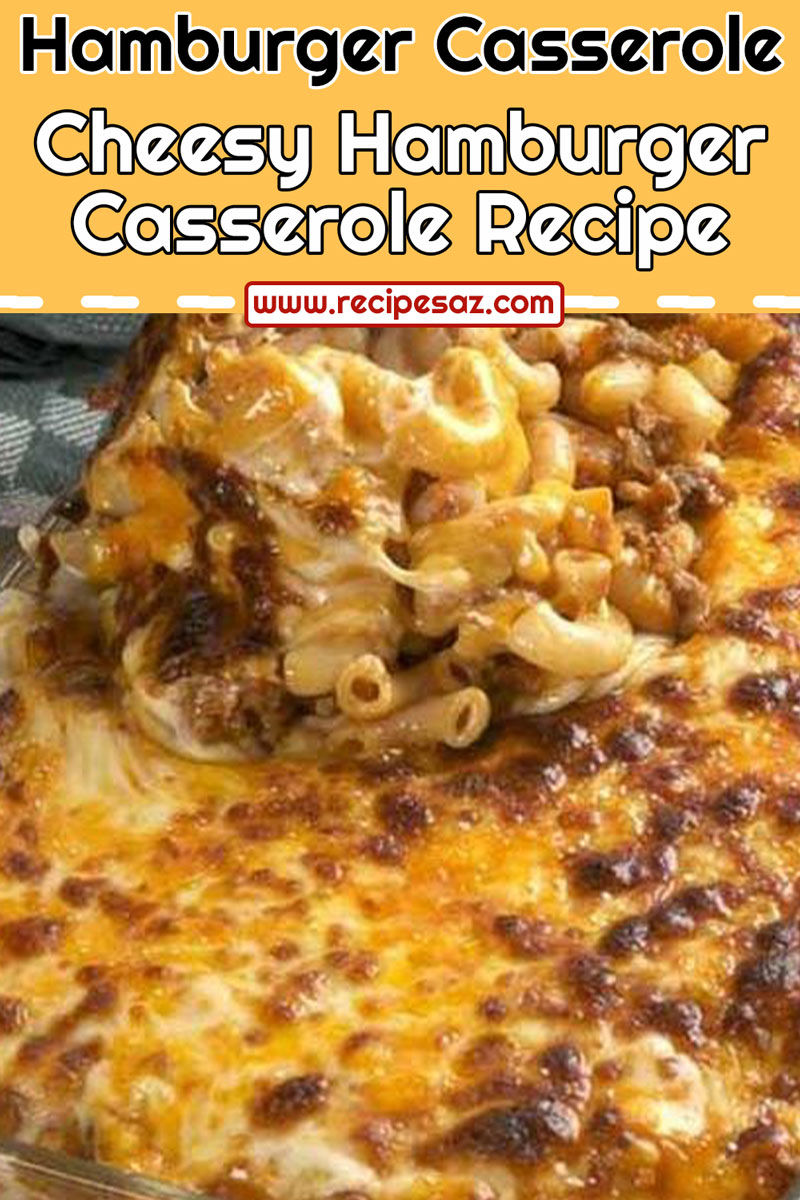 Cheesy Hamburger Casserole Recipe