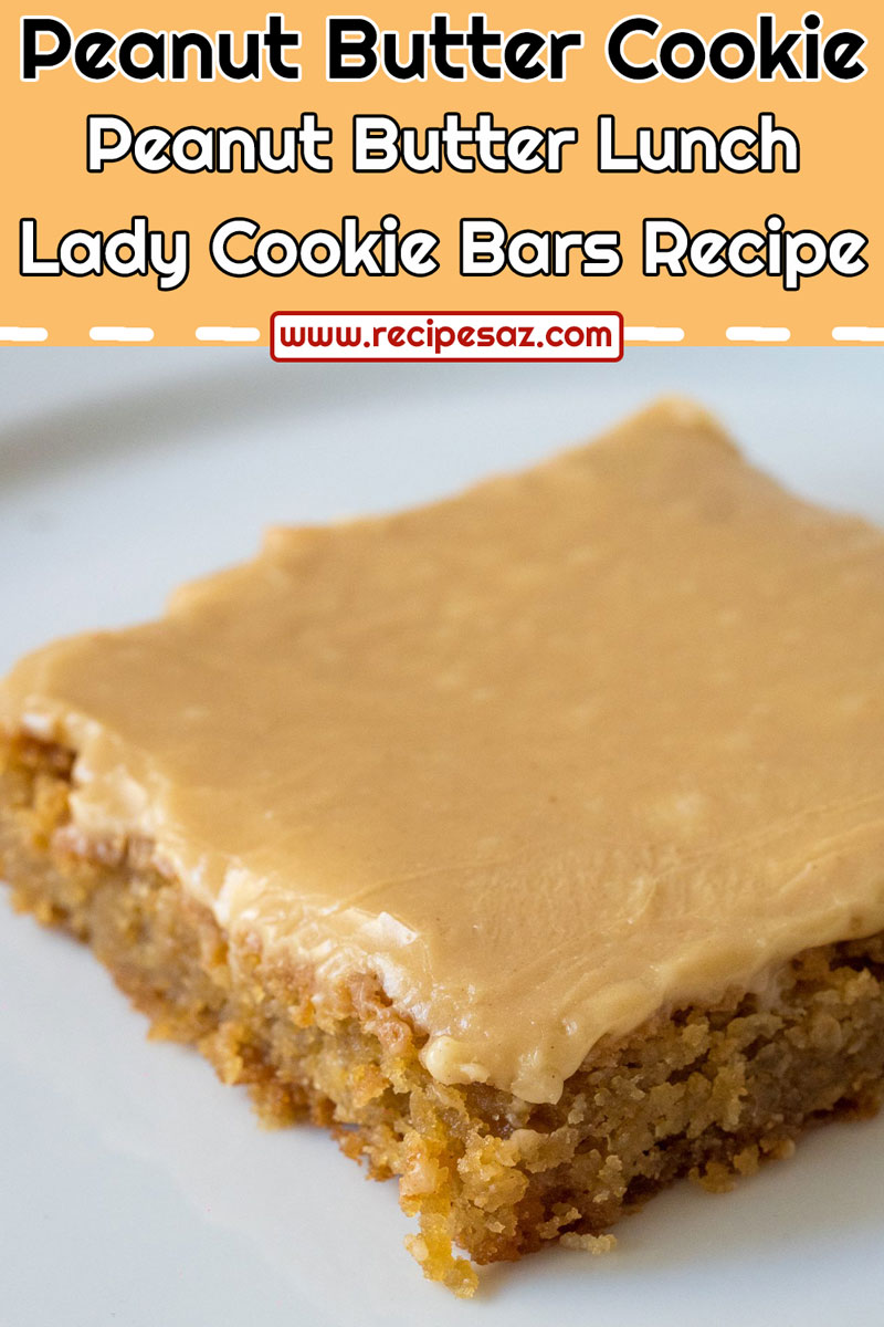 Peanut Butter Lunch Lady Cookie Bars Recipe