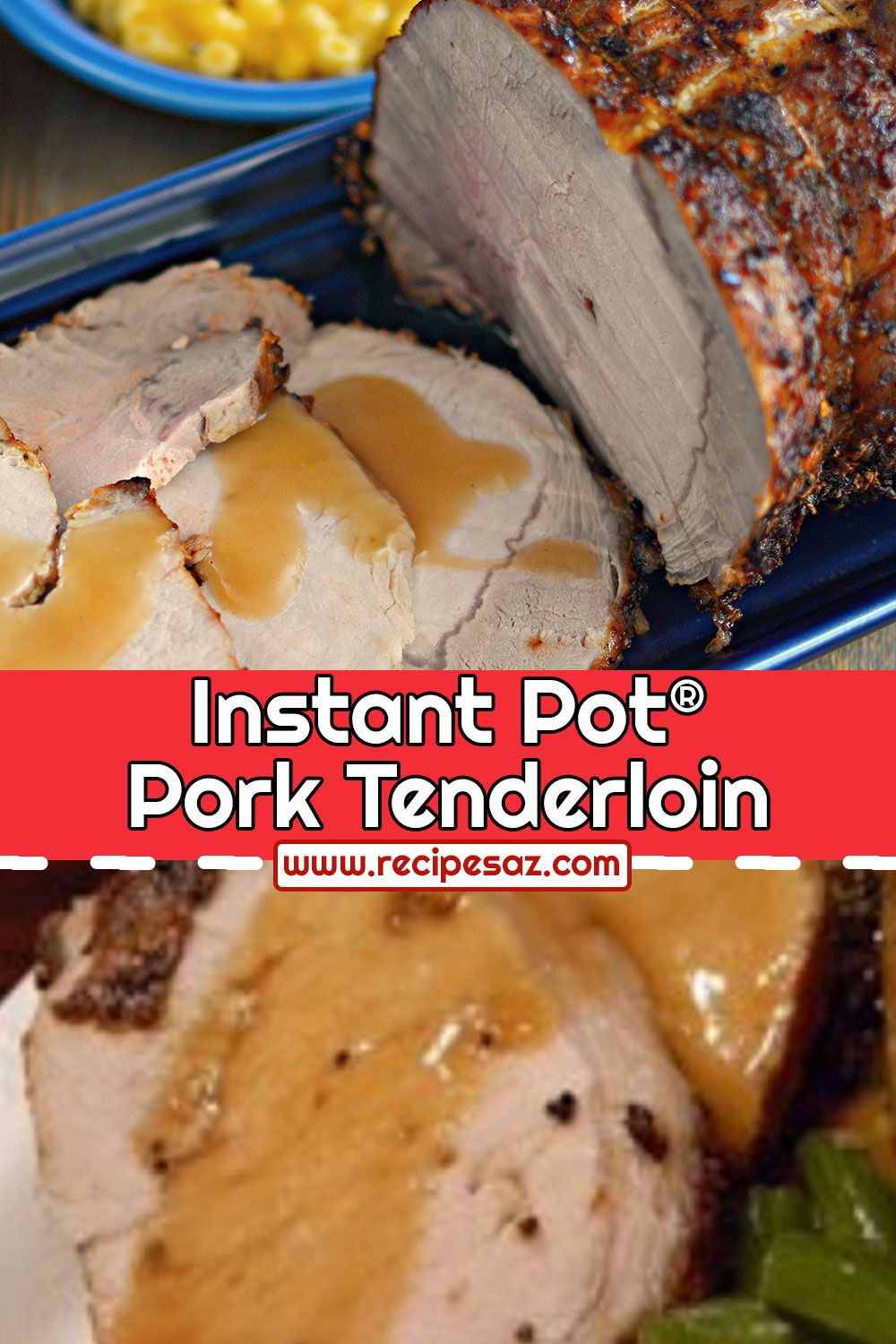 Instant Pot® Pork Tenderloin Recipe
