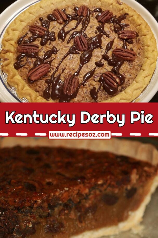 Kentucky Derby Pie Dessert Recipe Recipes A to Z